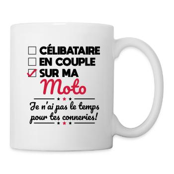Sur ma moto - Pas le temps pour tes conneries - Mug blanc - blanc - Droite