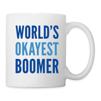Der okayeste Boomer der Welt - Tasse - Weiß - Rechts