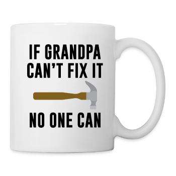 Wenn Opa es nicht reparieren kann, kann niemand - Tasse - Weiß - Rechts