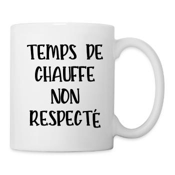 temps de chauffe non respecté - Mug blanc - blanc - Droite