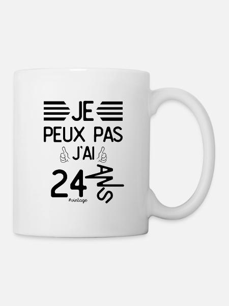 Je Peux Pas J Ai 24 Ans cadeau d anniversaire - Mug blanc - blanc