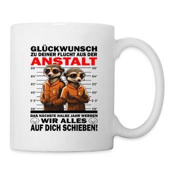 Glückwunsch zur Flucht aus der Anstalt Jobwechsel - Tasse - Weiß - Rechts