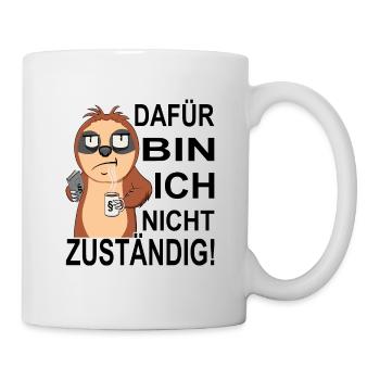 Beamtensprüche - öffentlicher Dienst - Faultier - Tasse - Weiß - Rechts