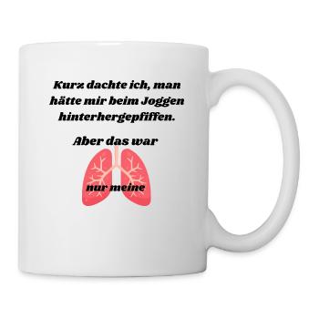 Kurz dachte ich man hätte mir beim ... - Tasse - Weiß - Rechts