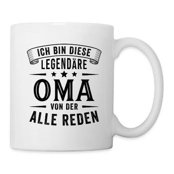 Oma Legende Großmutter Lustig Spruch - Tasse - Weiß - Rechts