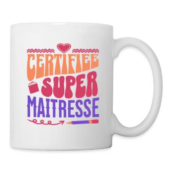 Certifiée super maitresse d' école cadeau - Mug blanc - blanc - Droite