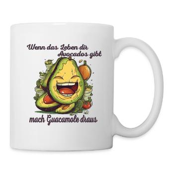 Wenn das leben dir Avocados gibt - mach Guacamole - Tasse - Weiß - Rechts