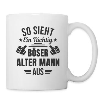 Böser Alter Mann Sarkasmus Spruch Lustig - Tasse - Weiß - Rechts