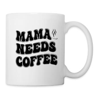 Mama Needs Coffee, Mother's Day - Mug - white - Right