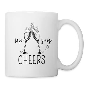 We say cheers - Mug - white - Right