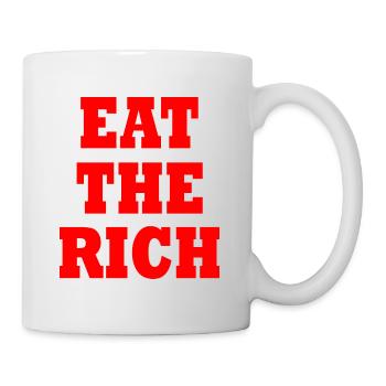 Eat the rich - Tasse - Weiß - Rechts