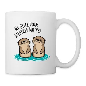 My Otter From Another Mother, Funny Otter Friends - Mug - white - Right