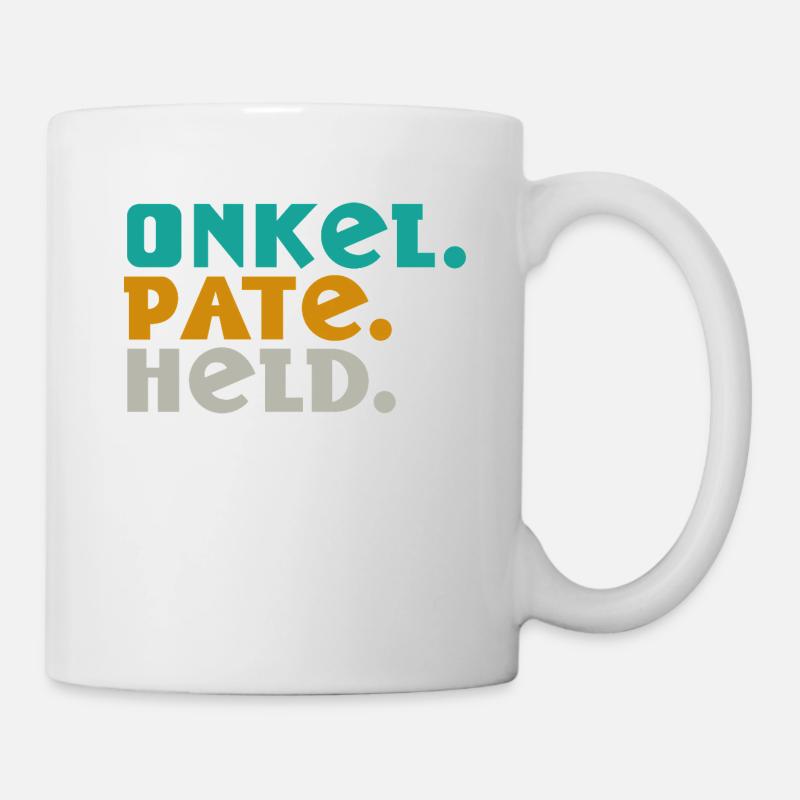 Onkel. Pate. Held. – Drei Worte, ein Lebensstil - Tasse - Weiß
