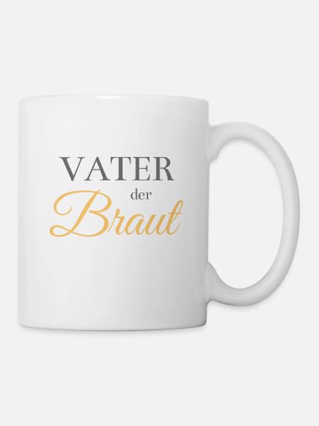 Vater der Braut - Tasse - Weiß
