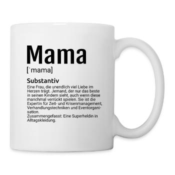 Mama Definition - Tasse - Weiß - Rechts