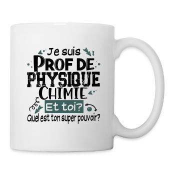 Prof Physique Chimie Professeur Collège Lycée - Mug blanc - blanc - Droite