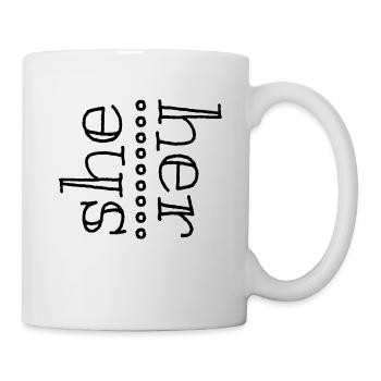 she her - Tasse - Weiß - Rechts