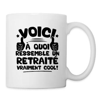 Voici à quoi ressemble un Retraité vraiment cool - Mug blanc - blanc - Droite