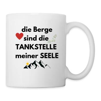 Die Berge sind die Tankstelle meiner Seele - Tasse - Weiß - Rechts