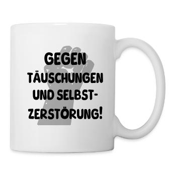 gegen täuschungen - Tasse - Weiß - Rechts