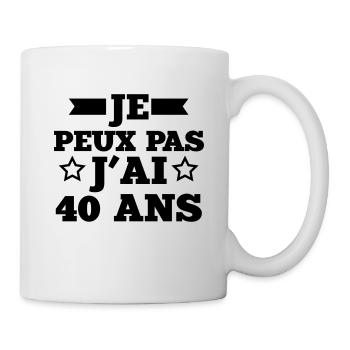 je peux pas j'ai 40 ans - Mug blanc - blanc - Droite
