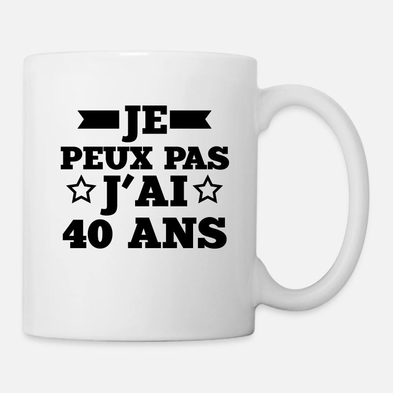 je peux pas j'ai 40 ans - Mug blanc - blanc