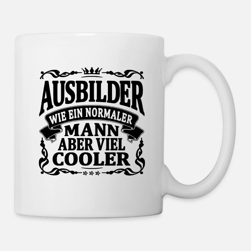 ausbilder aber viel cooler - Tasse - Weiß