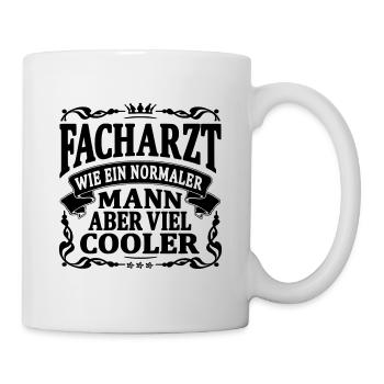 facharzt aber viel cooler - Tasse - Weiß - Rechts