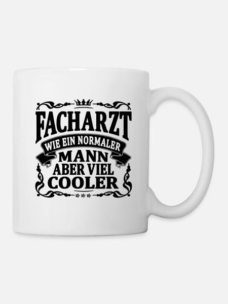 facharzt aber viel cooler - Tasse - Weiß