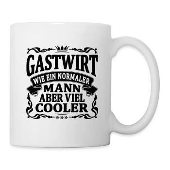 gastwirt aber viel cooler - Tasse - Weiß - Rechts