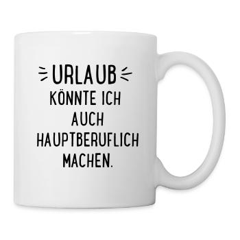 Urlaub - Tasse - Weiß - Rechts