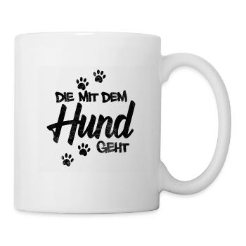 Die mit dem Hund geht - Tasse - Weiß - Rechts