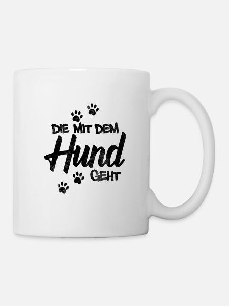 Die mit dem Hund geht - Tasse - Weiß