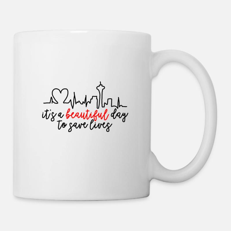 Es ist ein schöner Tag, um Leben zu retten - Tasse - Weiß