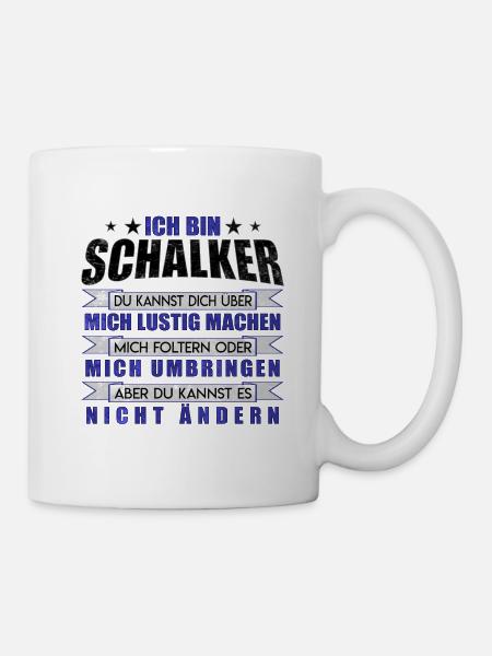 Ich bin Schalker | Fan Design Geschenkidee - Tasse - Weiß