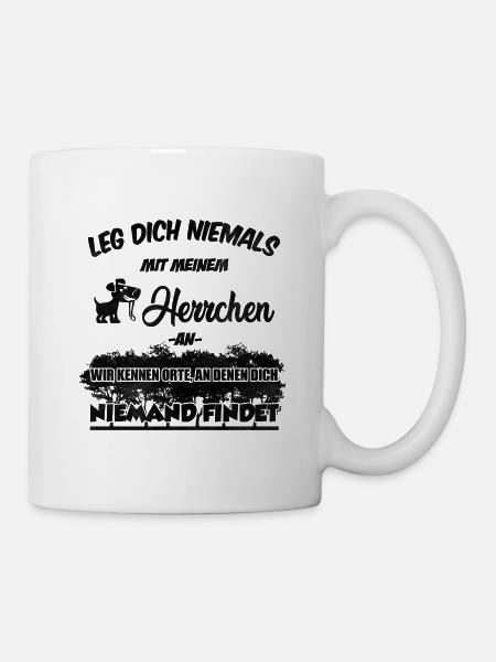 Mein Herrchen kennt Orte... | Hund Hunde Geschenk - Tasse - Weiß