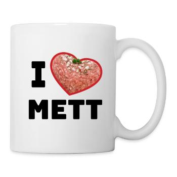 I love Mett | Mett Liebhaber Mettshirt - Tasse - Weiß - Rechts