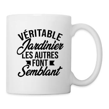 Véritable jardinier les autres font semblant - Mug blanc - blanc - Droite