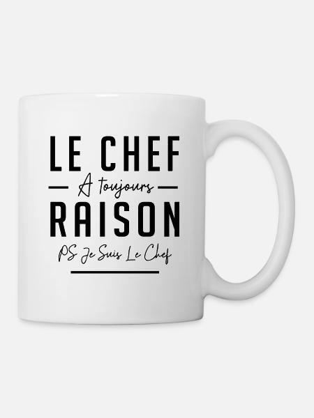 LE CHEF A TOUJOURS RAISON - Mug blanc - blanc