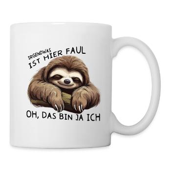 Irgendwas ist hier Faul Faultier Sprüche - Tasse - Weiß - Rechts