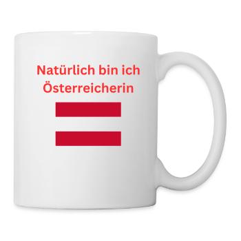 Natürlich bin ich Österreicherin - Tasse - Weiß - Rechts