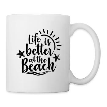 Life Is Better At The Beach - Mug - white - Right