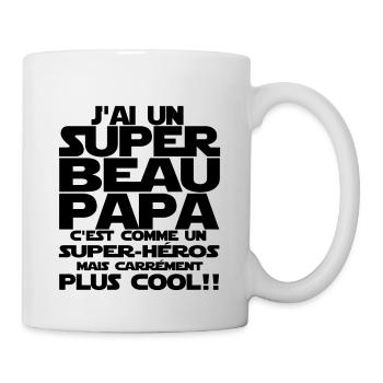 j'ai un super beau papa - Mug blanc - blanc - Droite