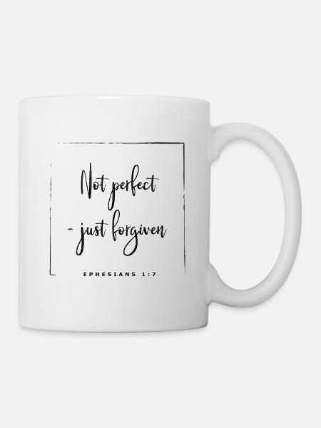 Not perfect - just forgiven - Eph. 1.7 - Mug - white