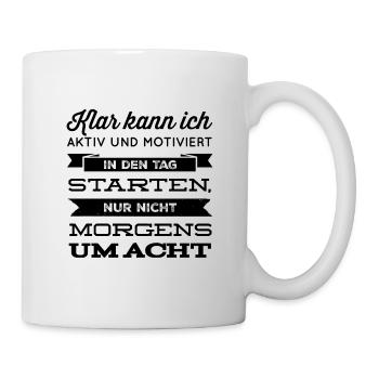 Morgenmuffel starten nicht aktiv - Tasse - Weiß - Rechts