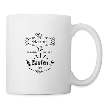 I'm getting married, the others are just drinking here - Mug - white - Right