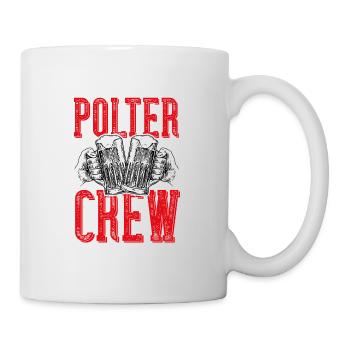 Polter crew bier - Tasse - Weiß - Rechts