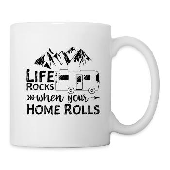 Life Rocks When Your Home Rolls - Camping - Tasse - Weiß - Rechts