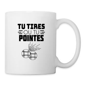 You shoot or you point petanque t-shirt gift - Mug - white - Right