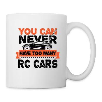 You Can Never Have Too Many RC Cars - Race - Mug - white - Right